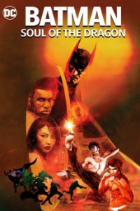 Read more about the article Batman: Soul of the Dragon (2021) | Download Hollywood Movie