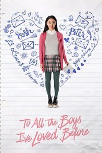 Read more about the article To All the Boys I’ve Loved (2018) | Download Hollywood Movie