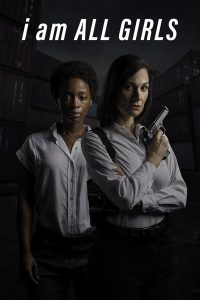 Read more about the article I Am All Girls (2021) | Download Hollywood Movie