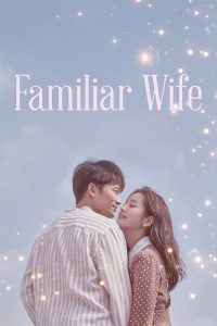 download familiar wife korean drama