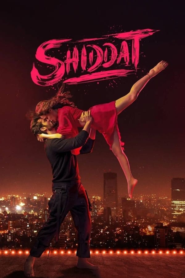download shiddat bollywood movie
