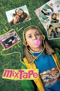 Read more about the article Mixtape (2021) | Download Hollywood Movie