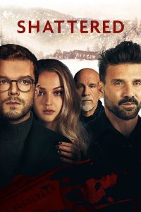 Read more about the article Shattered (2022) | Download Hollywood Movie