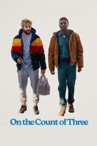 Read more about the article On the Count of Three (2022) | Download Hollywood Movie