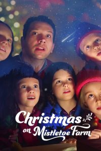 Read more about the article Christmas on Mistletoe Farm (2022) | Download Hollywood Movie