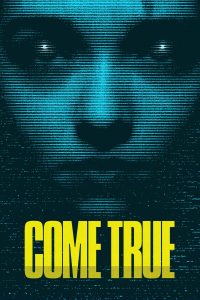 Read more about the article Come True (2020) | Download Hollywood Movie