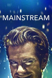 Read more about the article Mainstream (2021) | Download Hollywood Movie