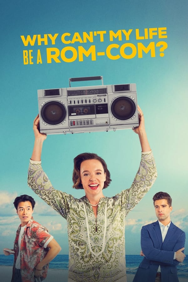 Read more about the article Why Can’t My Life Be a Rom-Com? (2023) | Download Hollywood Movie
