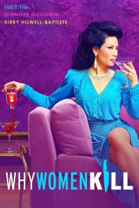 Read more about the article Why Women Kill S01 & S02 (Complete) | TV Series