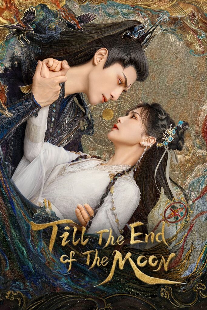 download Till The End of The Moon chinese drama