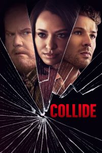 Read more about the article Collide (2023) | Download Hollywood Movie