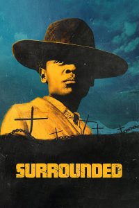 Read more about the article Surrounded (2023) | Download Hollywood Movie
