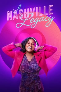 Read more about the article A Nashville Legacy (2023) | Download Hollywood Movie