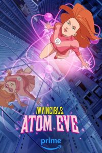 download invincible atom eve hollywood series