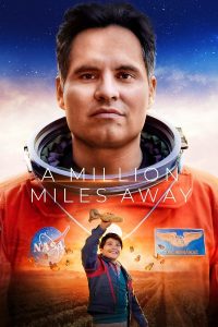 Read more about the article A Million Miles Away (2023) | Download Hollywood Movie