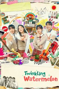 download twinkling watermelon korean drama