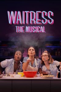 Read more about the article Waitress: The Musical (2023) | Download Broadway Live