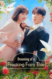download dreaming of a freaking fairytale korean drama