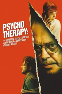 Read more about the article Psycho Therapy: The Shallow Tale of a Writer Who Decided to Write about a Serial Killer (2025) | Download Hollywood Movie