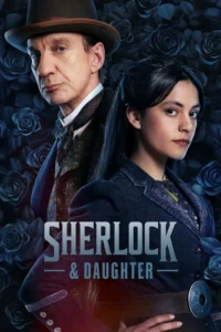 Read more about the article Sherlock & Daughter S01 (Episode 4 -6 Added) | TV Series