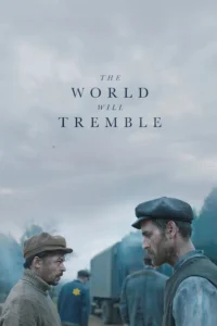 Read more about the article The World Will Tremble (2025) | Download Hollywood Movie