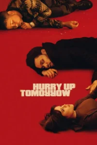 Read more about the article Hurry Up Tomorrow (2025) | Download Hollywood Movie