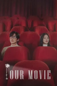 Read more about the article Our Movie S01 (Episode 12 Added) | Korean Drama