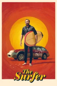 Read more about the article The Surfer (2025) | Download Hollywood Movie
