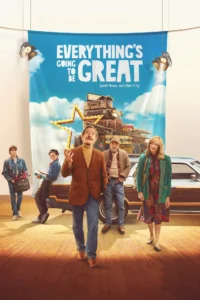 Read more about the article Everything’s Going to Be Great (2025) | Download Hollywood Movie