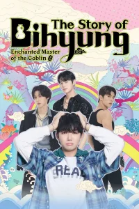 Read more about the article The Story of Bihyung: Enchanted Master of the Goblin S01 (Episode 1 – 4 Added) | Korean Drama