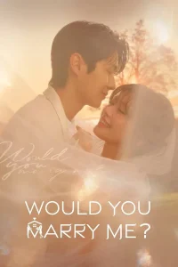 Read more about the article Would You Marry Me S01 (Episode 2 Added) | Korean Drama